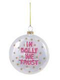 In Dolly We Trust Ornament