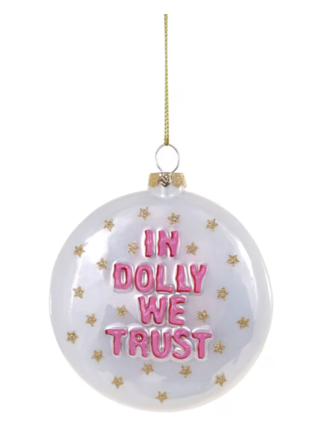 In Dolly We Trust Ornament
